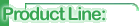 Product Line